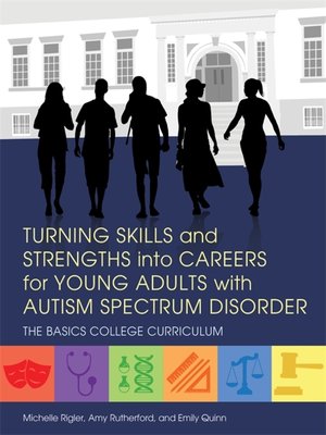 cover image of Turning Skills and Strengths into Careers for Young Adults with Autism Spectrum Disorder